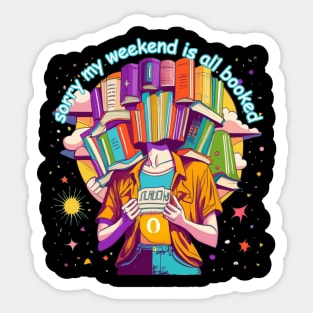 Sorry My Weekend Is All Booked Sticker